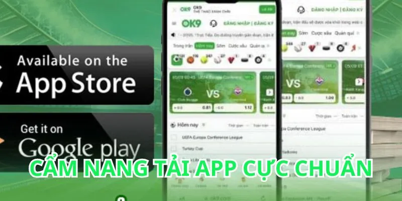 Cẩm nang tải app OK9 siêu chuẩn