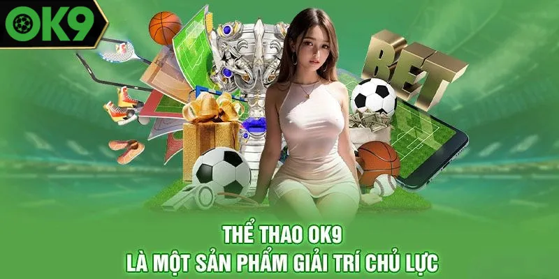 Đôi nét về chuyên mục thể thao OK9